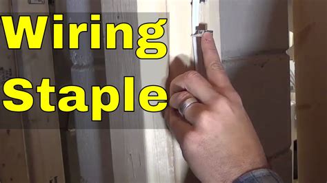 how close to box do you staple electrical wire|how to staple wires youtube.